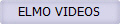 ELMO VIDEOS